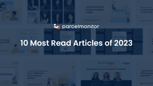 2023 Unwrapped: Parcel Monitor's Most Read Articles of the Year - 1392x783