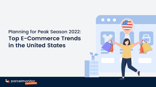 Planning for Peak Season 2022: E-Commerce Shopping Trends in the United States - 1392 x 783