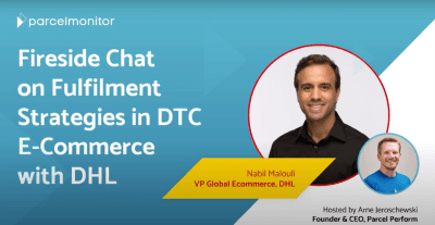 In our latest fireside chat, Arne Jeroschewski, Founder & CEO of Parcel Perform sat down with Nabil Malouli, VP at DHL Global E-Commerce to discuss DTC Fulfillment strategies. 