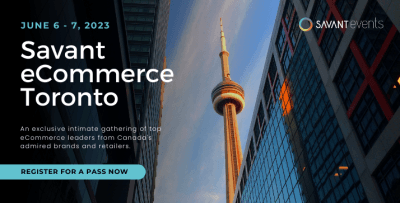 Savant Events is bringing its renowned eCommerce conferences to Toronto! Connect with Canada’s leading eCommerce minds in this exclusive gathering.