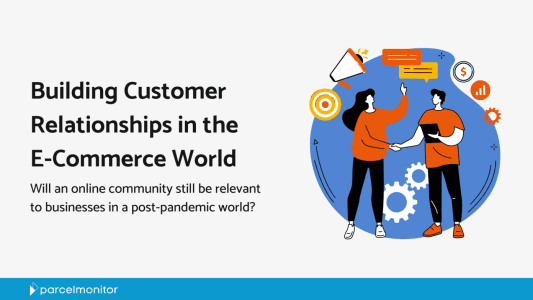Building Customer Relationships in the E-Commerce World