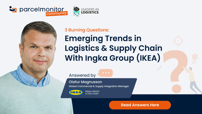 3 Burning Questions: Emerging Trends in Logistics & Supply Chain With Ingka Group (IKEA)