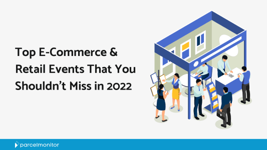 Top E-Commerce & Retail Events That You Shouldn’t Miss in 2022