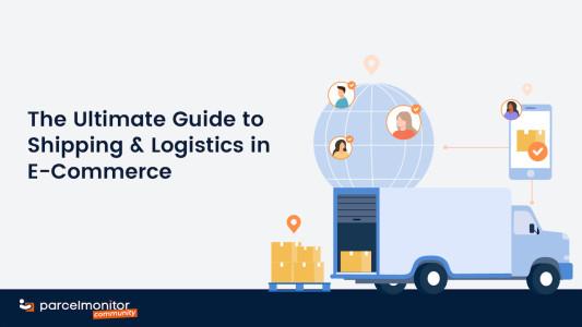 The Ultimate Guide to Shipping & Logistics in E-Commerce - 1392x783