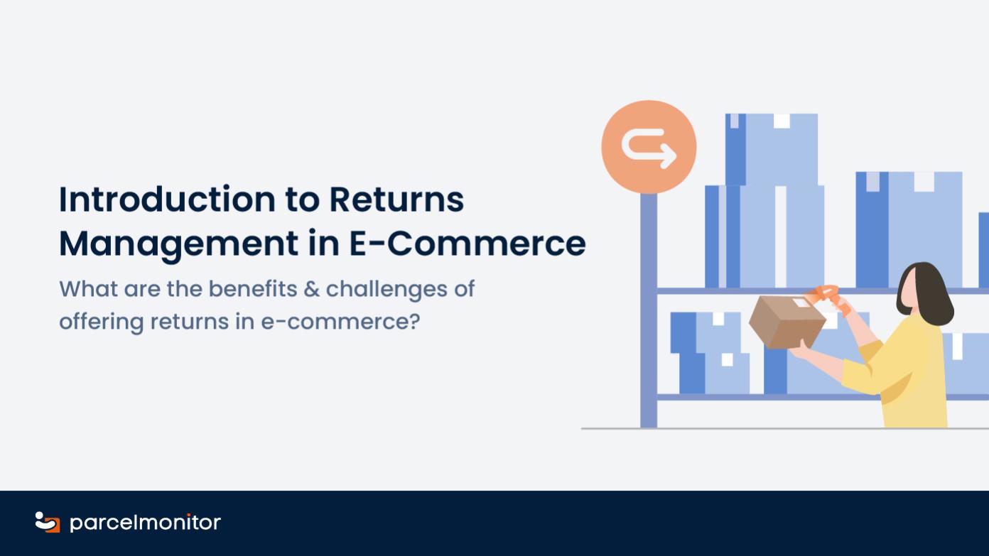Featured Image: An Introduction to Returns Management in E-Commerce 