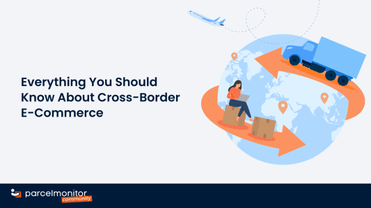 Everything You Should Know About Cross-Border E-Commerce - 1392x783