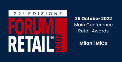 Get inspired by the innovative winning models from Italy and the world. Talk to successful TOP Managers and find out in what other ways the retail industry has created value and accelerated innovation at Forum Retail 2022.