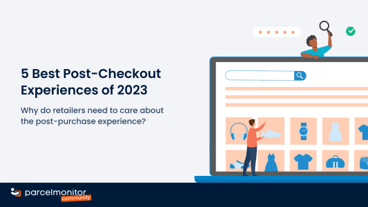 5 Best Post-Checkout Experiences of 2023 - 1392x783