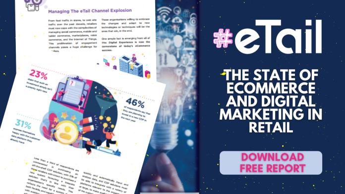 eTail Asia: The State of E-Commerce and Digital Marketing in Retail in 2020