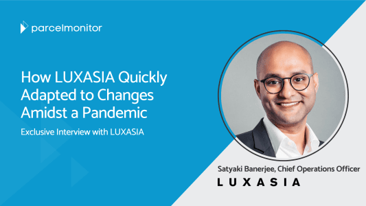 Satyaki Banerjee, COO at LUXASIA - Cover Image Parcel Monitor