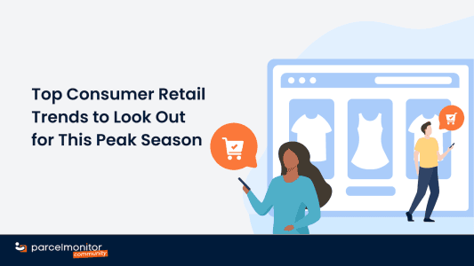 Top Consumer Retail Trends to Look Out for This Peak Season - 1392x783